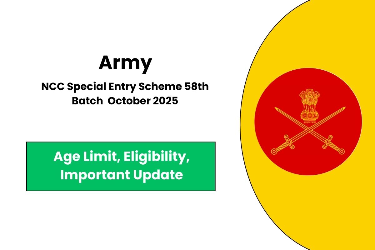 Army NCC Special Entry Scheme 58th Batch October 2025 - Check Application Complete Detail Here