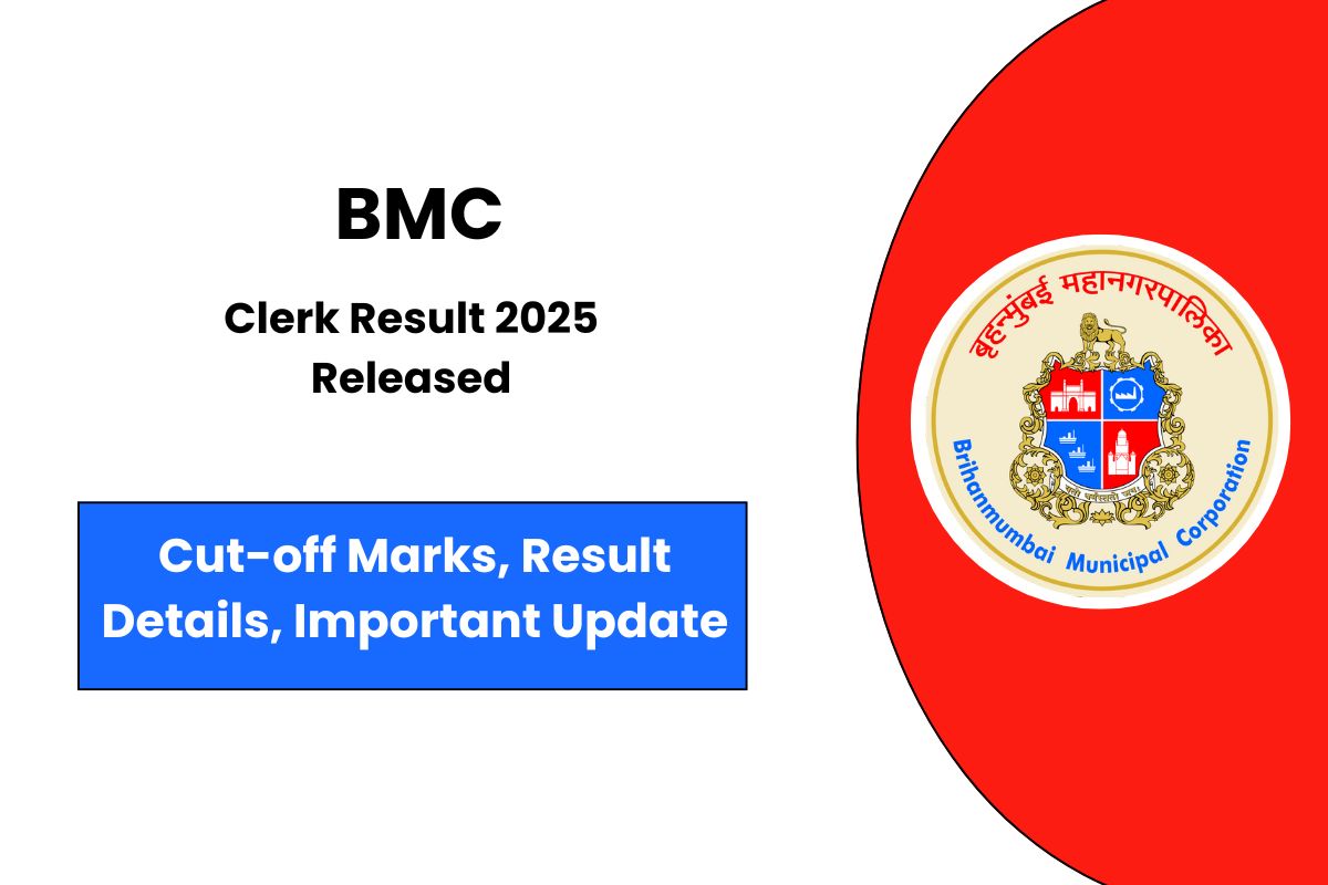 BMC Clerk Result 2025 Released Know Cut-Off Marks & Download Process