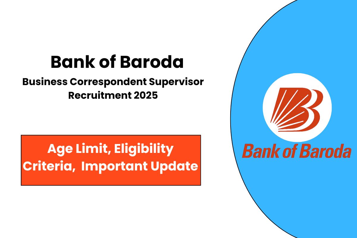 Bank of Baroda Vacancy 2025 Finally Out for Business Correspondent Supervisor - Apply Now