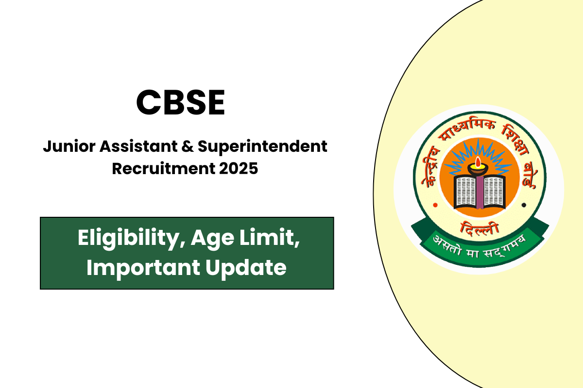 CBSE Junior Assistant & Superintendent Recruitment 2025 Online Form