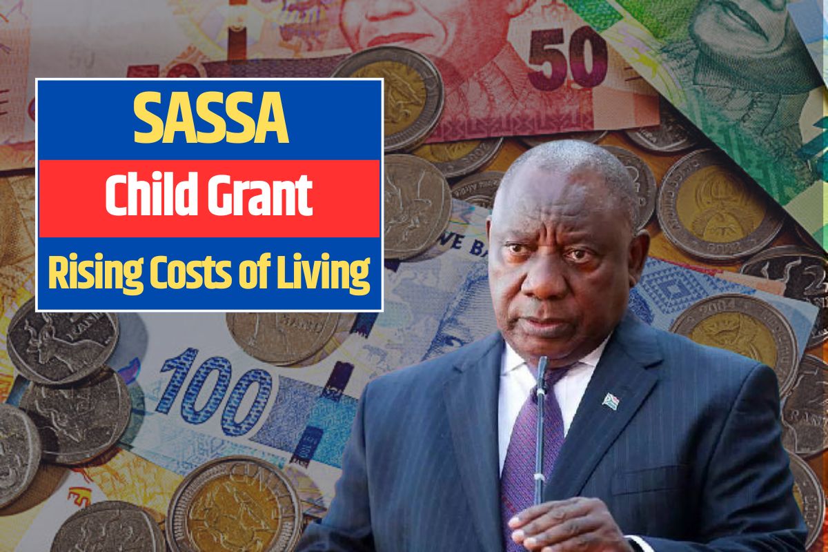 Child Grant Increase SASSA Responds to Rising Costs of Living