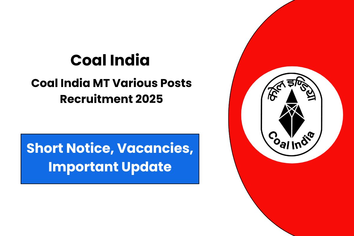 Coal India MT Recruitment 2025 Various Posts Short Notice Out - Check Here