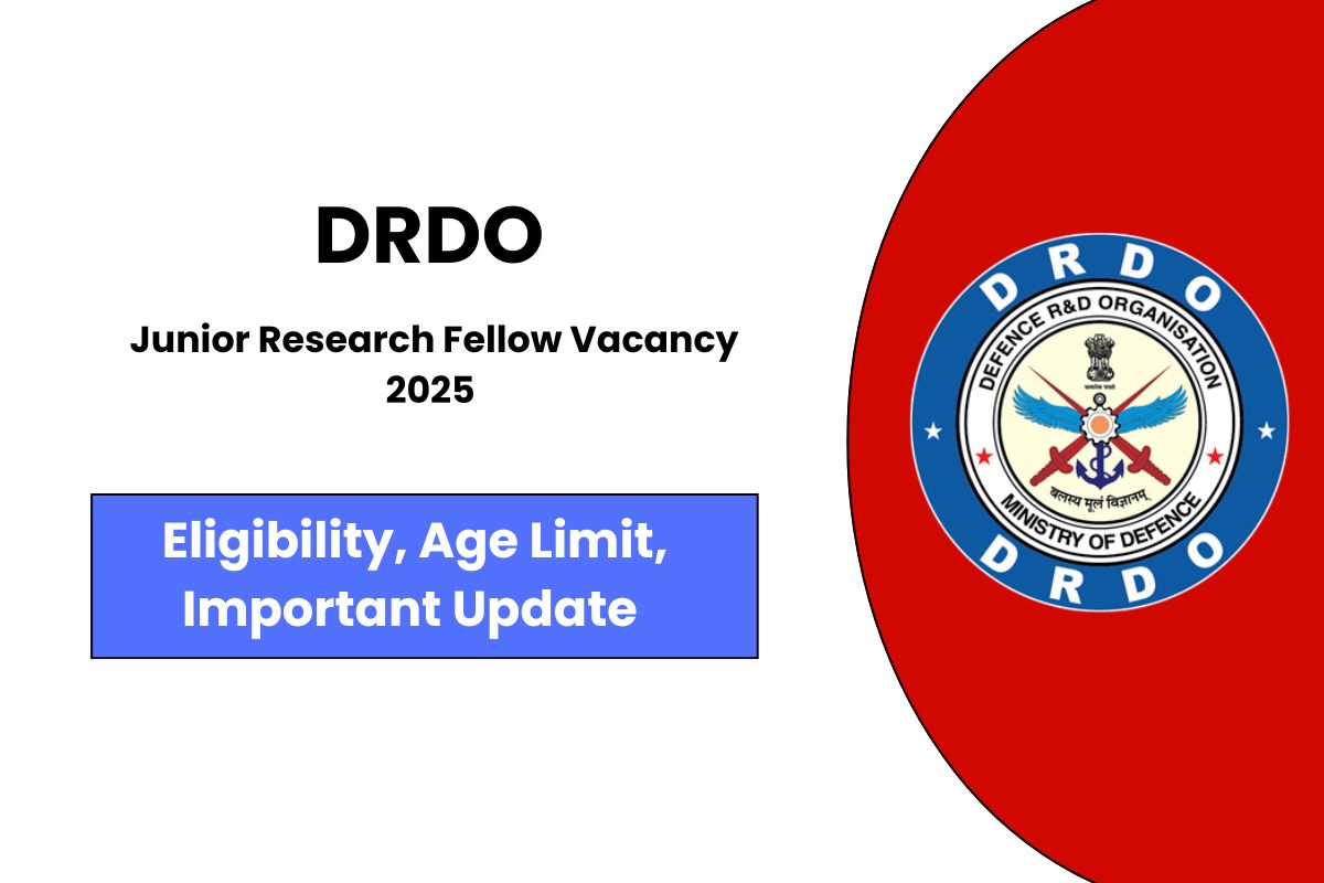 DRDO Junior Research Fellow Vacancy 2025 Announced - Check Interview Details & Selection Process