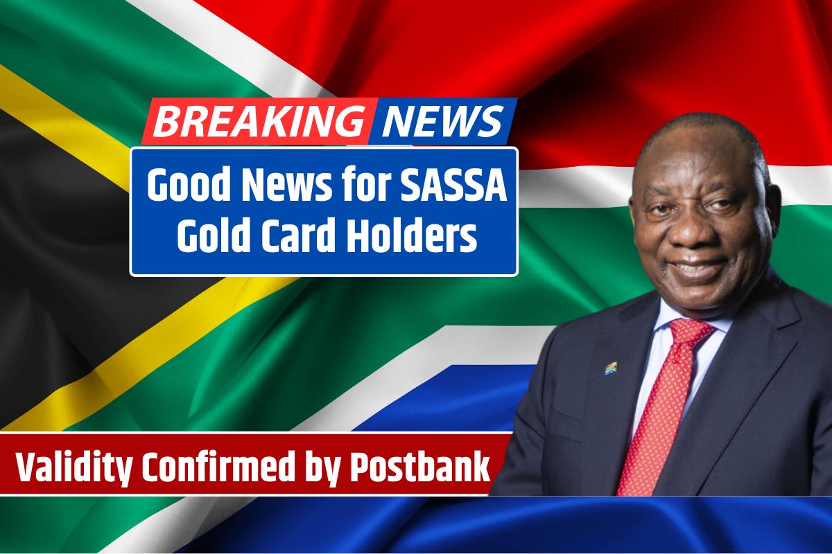 Good News for SASSA Gold Card Holders Validity Confirmed by Postbank