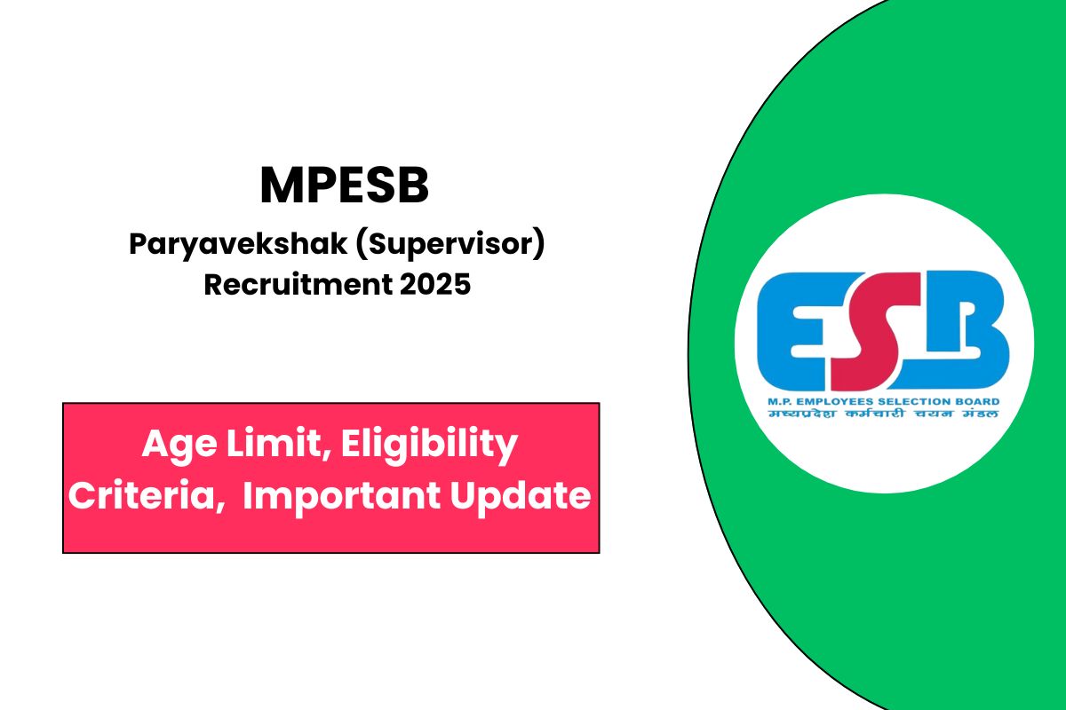 MPESB Paryavekshak (Supervisor) Recruitment 2025 Notice Released - Check Applying Process Now