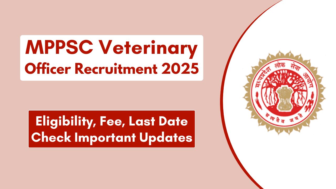 MPPSC Veterinary Officer Recruitment