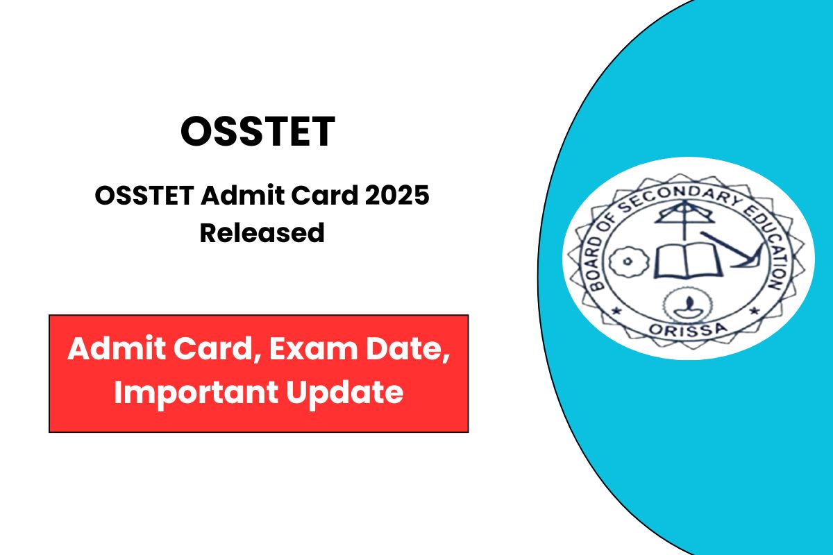 OSSTET Admit Card 2025 Released Download Hall Ticket Link - Check Now