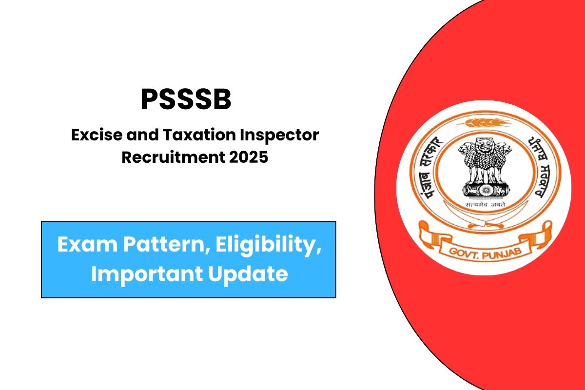 PSSSB Excise and Taxation Inspector Recruitment 2025 for 41 Vacancies - Check Vacancy Detail & Applying Process