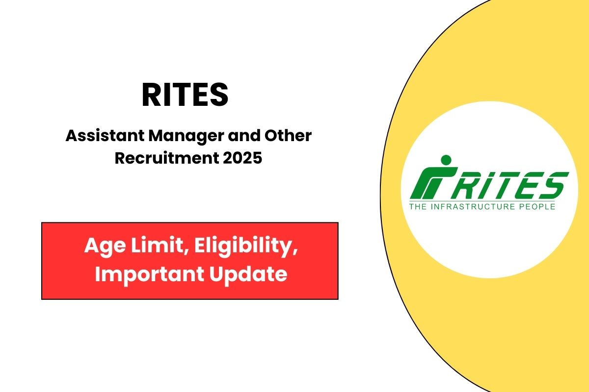 RITES Assistant Manager and Other Recruitment 2025 - Know Vacancy Details and Pay Scale