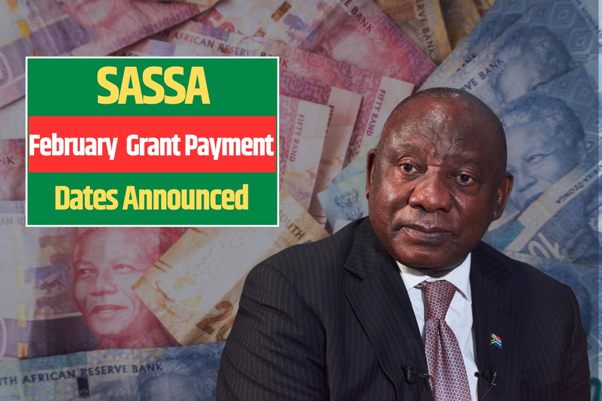 SASSA Grant Recipients February 2025 Payment Dates Announced