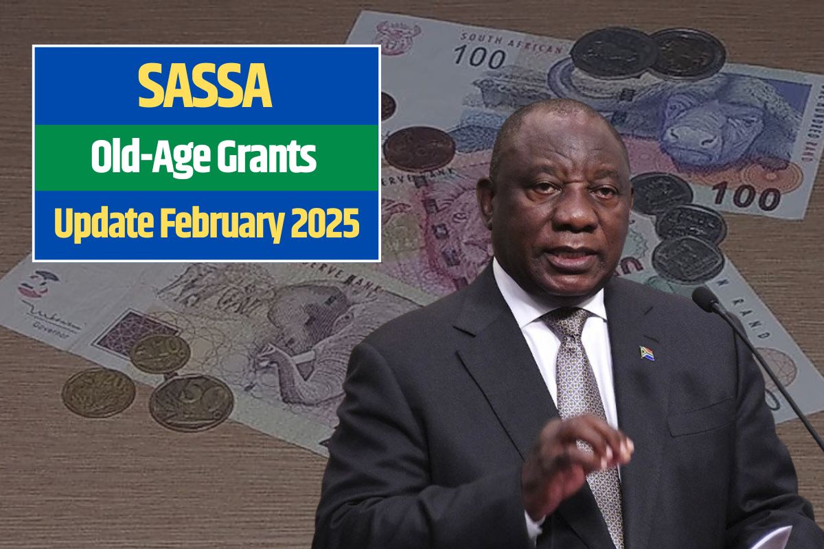 SASSA Old-Age Grants Update February 2025