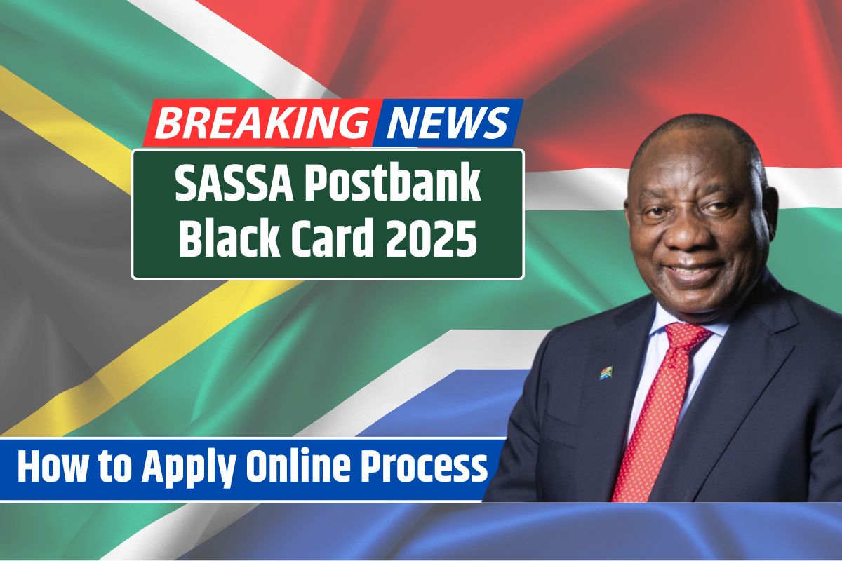 SASSA Postbank Black Card 2025 - Check Eligibility Criteria and How to Apply Online Process