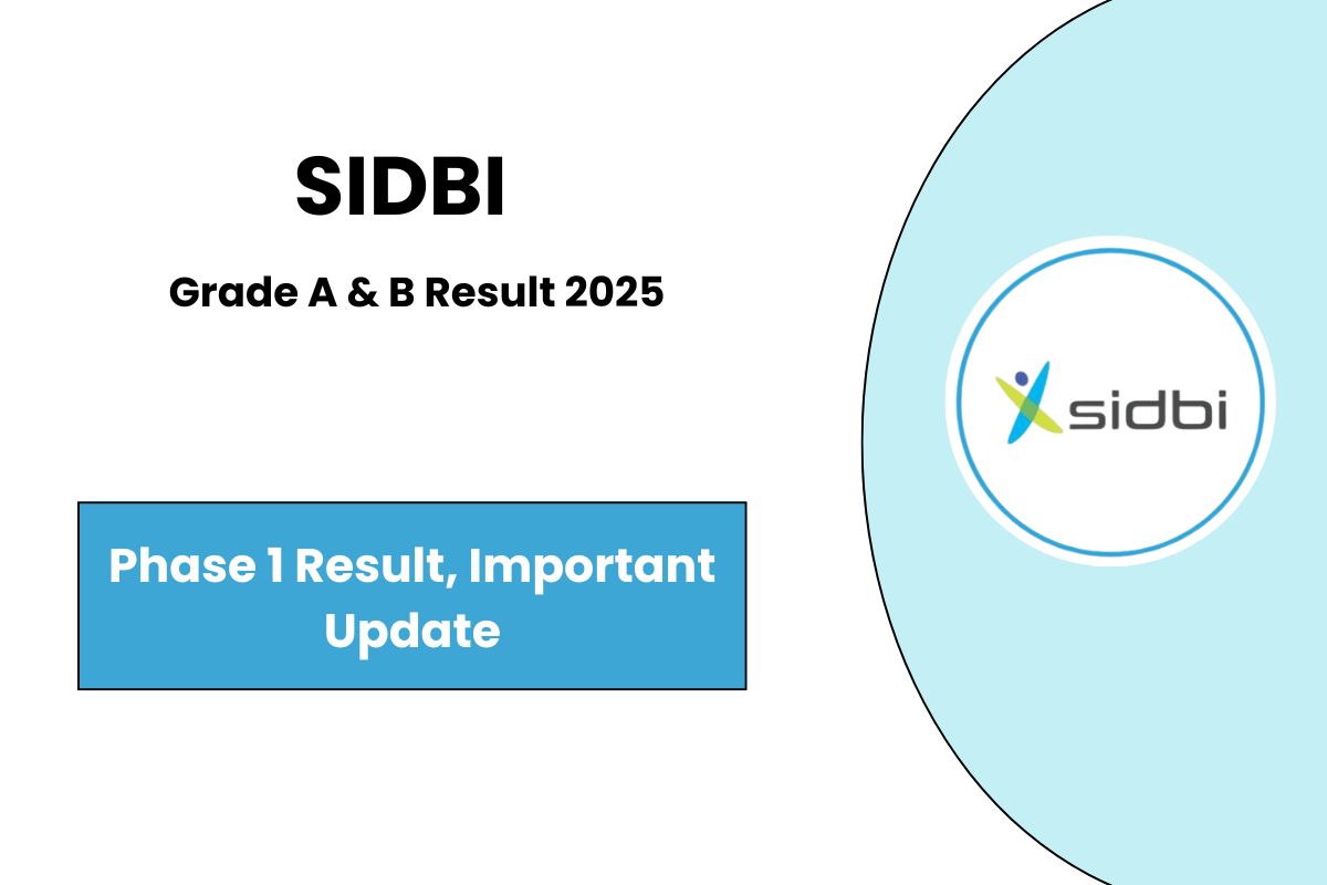 SIDBI Grade A & B Result 2025 Download Merit List PDF Now