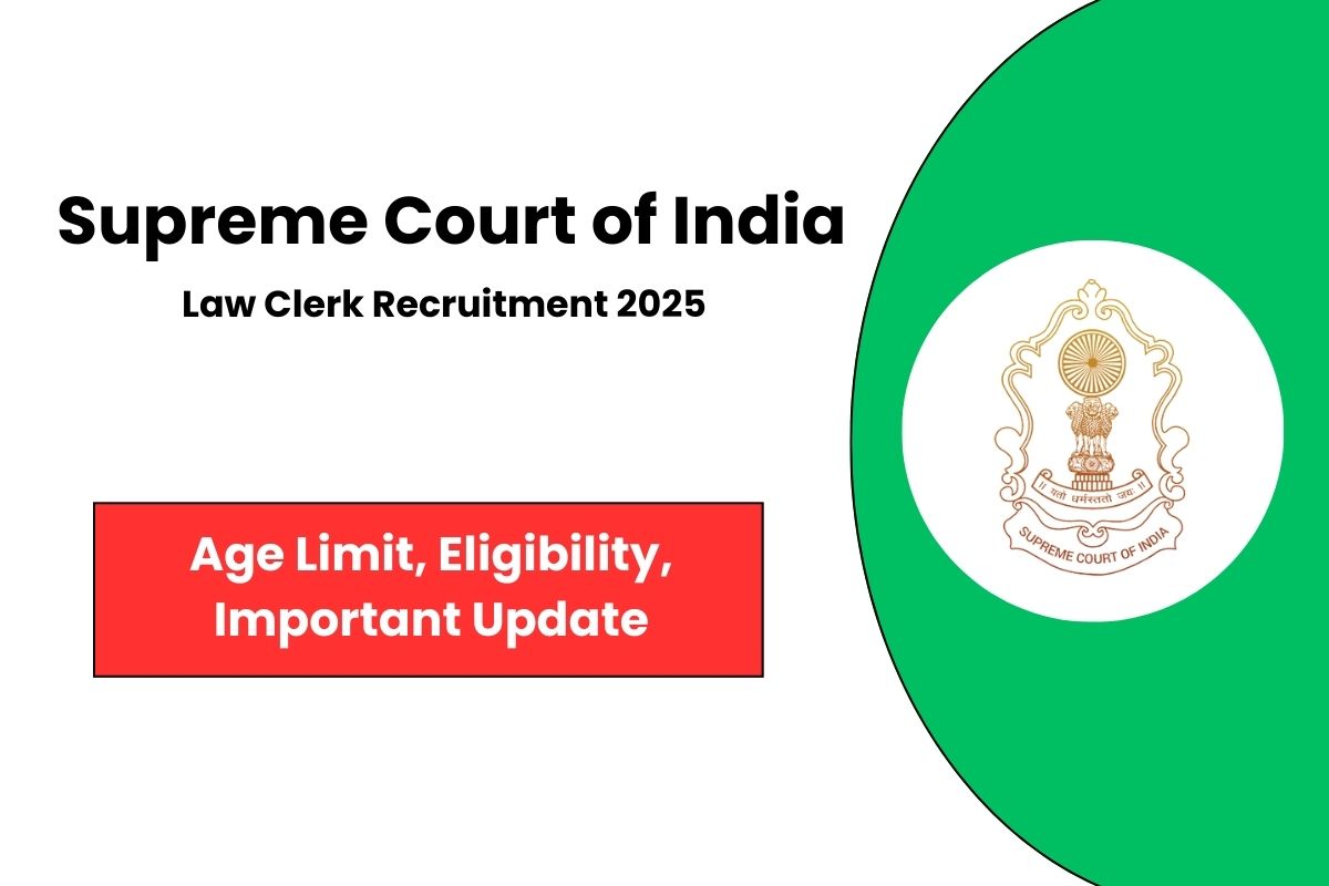 Supreme Court Law Clerk Vacancy 2025 Finally Out - Check Eligibility Criteria & Apply Online process