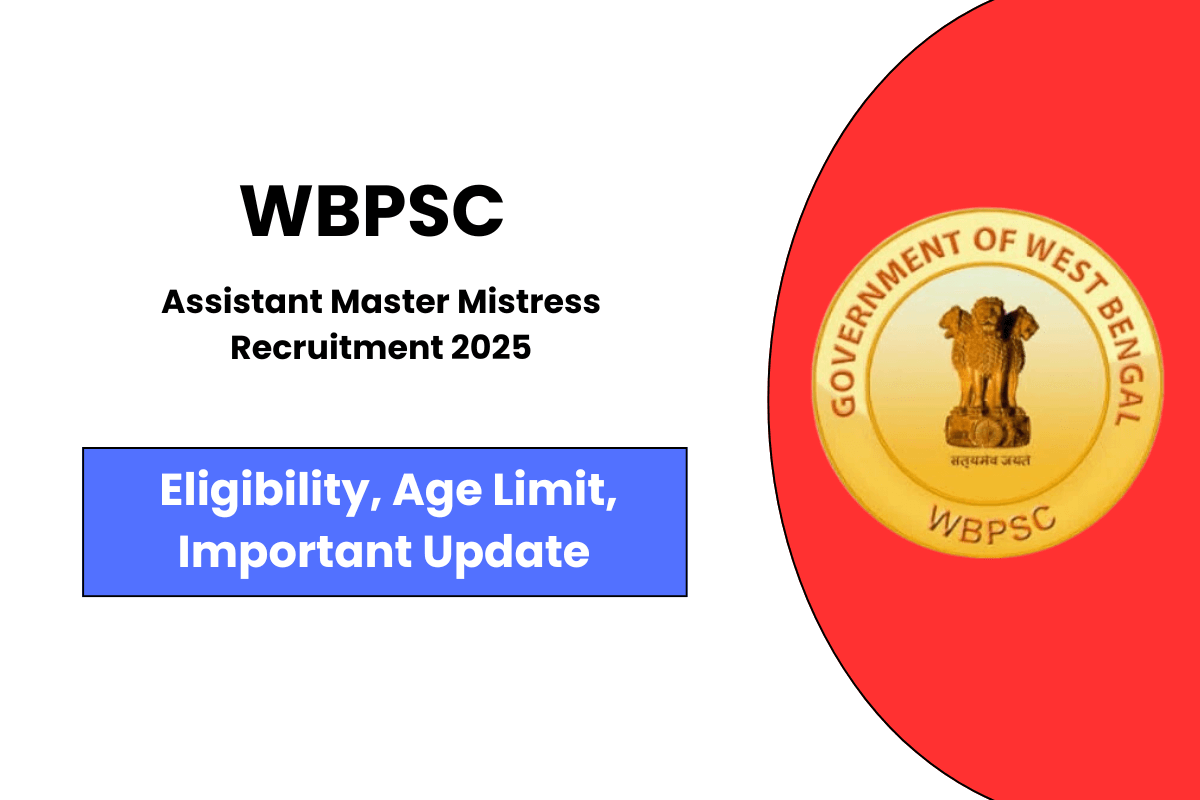 WBPSC Recruitment 2025 Notice Released - Check Vacancy Dates & Exam Pattern